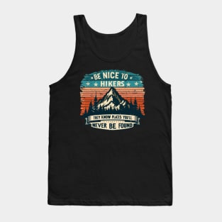 Be Nice to Hikers Embracing Kindness on the Hiking Path Tank Top